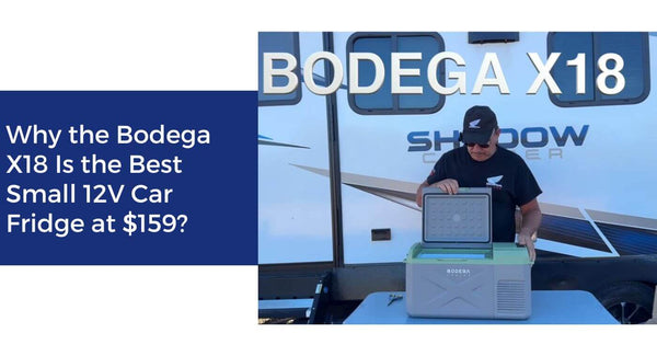 Why the Bodega X18 Is the Best Small 12V Car Fridge at $159?