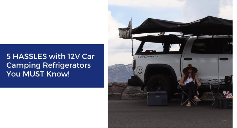 5 HASSLES with 12V Car Camping Refrigerators You MUST Know!