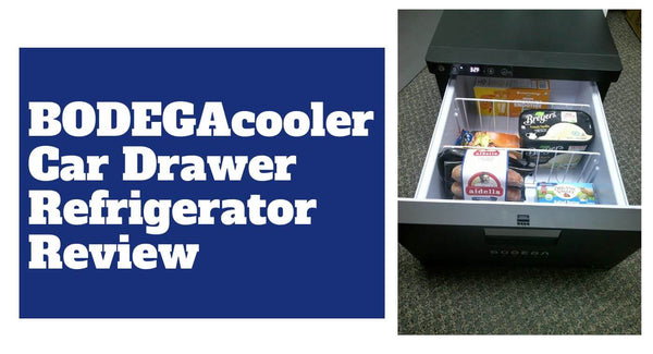 BODEGAcooler Car Drawer Refrigerator Review