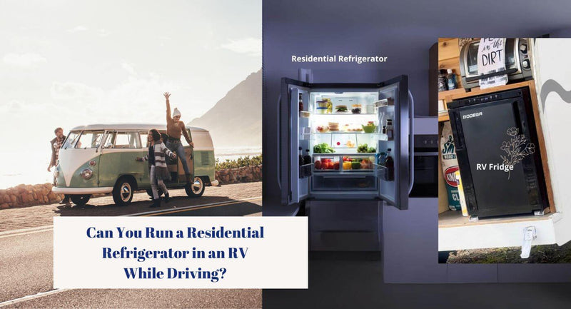 Can You Run a Residential Refrigerator in an RV While Driving?