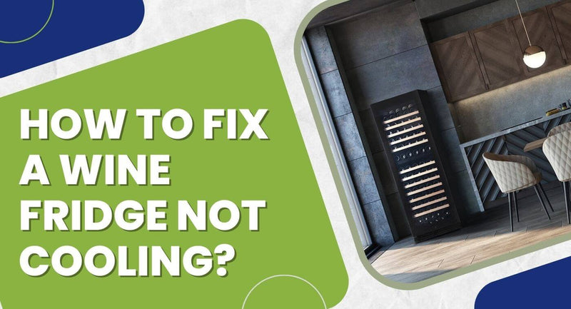 Wine Fridge Not Working? Top Fixes to Restore Perfect Chill
