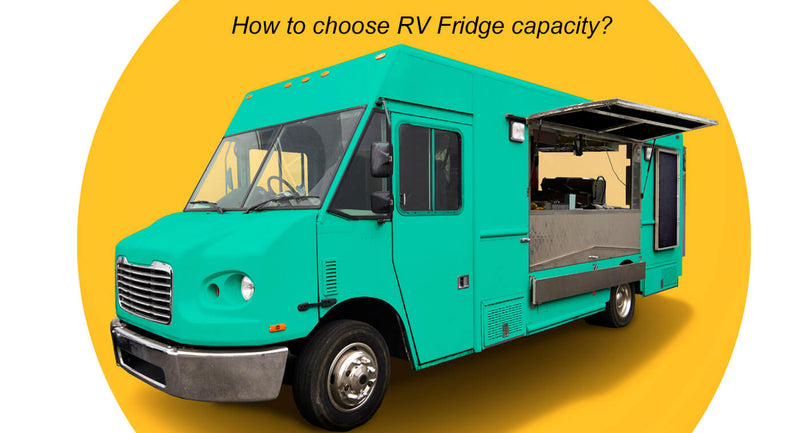 Choose a small or a big capacity of RV refrigerator?