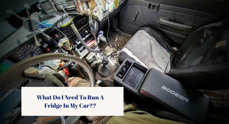 What Do I Need To Run A Fridge In My Car?