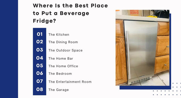 Where Is the Best Place to Put a Beverage Fridge?