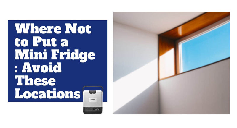 Where Not to Put a Mini Fridge: Avoid These Locations