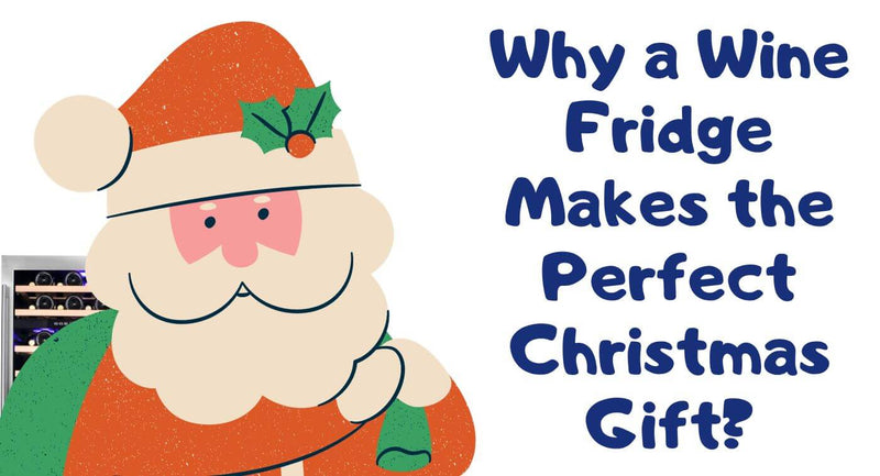 Why a Wine Fridge Makes the Perfect Christmas Gift?