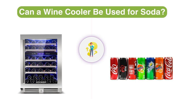 Can a Wine Cooler Be Used for Soda?