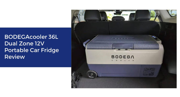 BODEGAcooler 36L Dual Zone 12V Portable Car Fridge Review