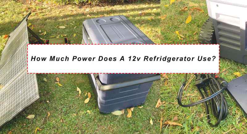 How Much Power Does a 12 Volt Refrigerator Use?