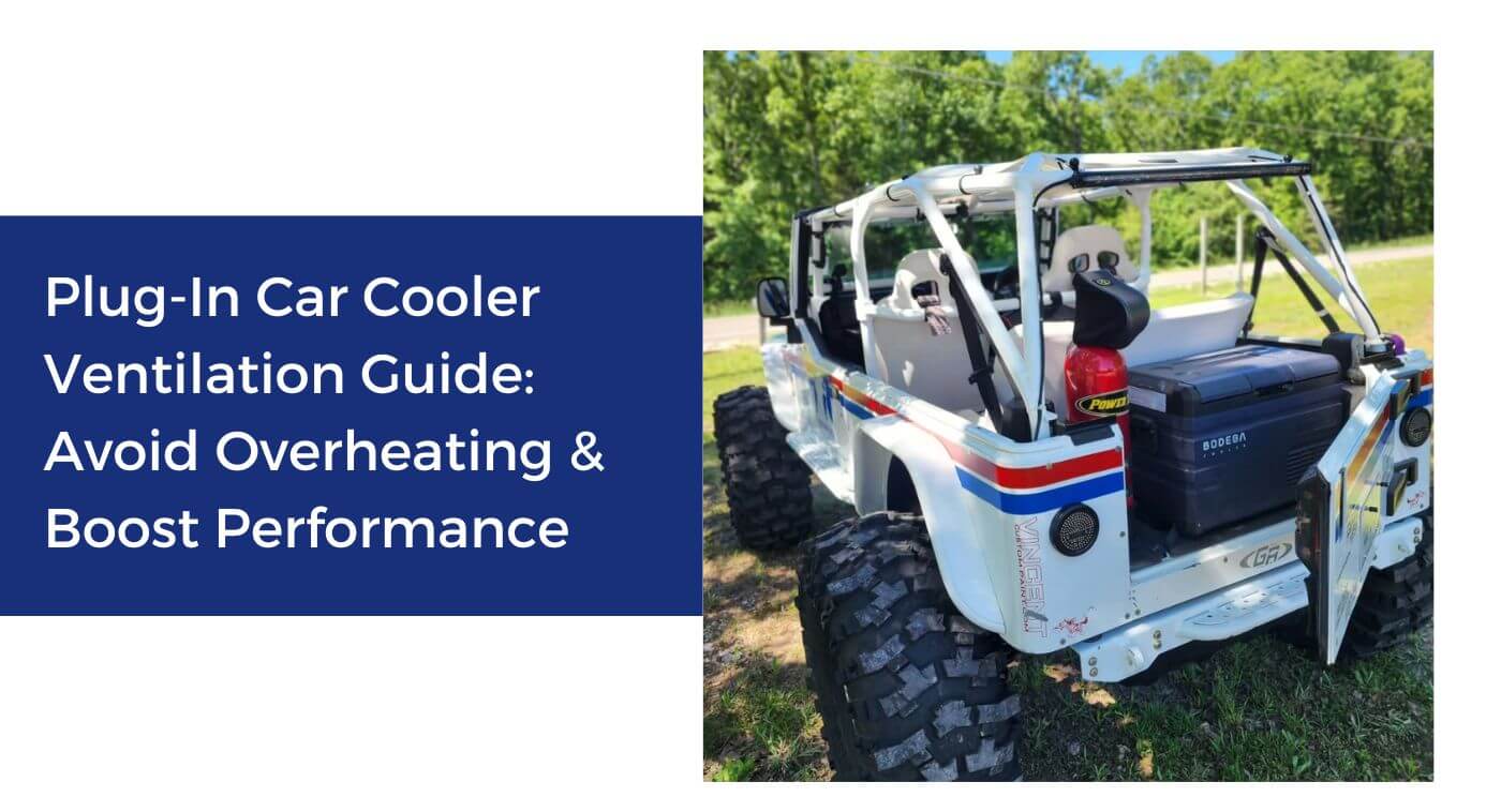 Plug-In Car Cooler Ventilation Guide: Avoid Overheating & Boost Perfor