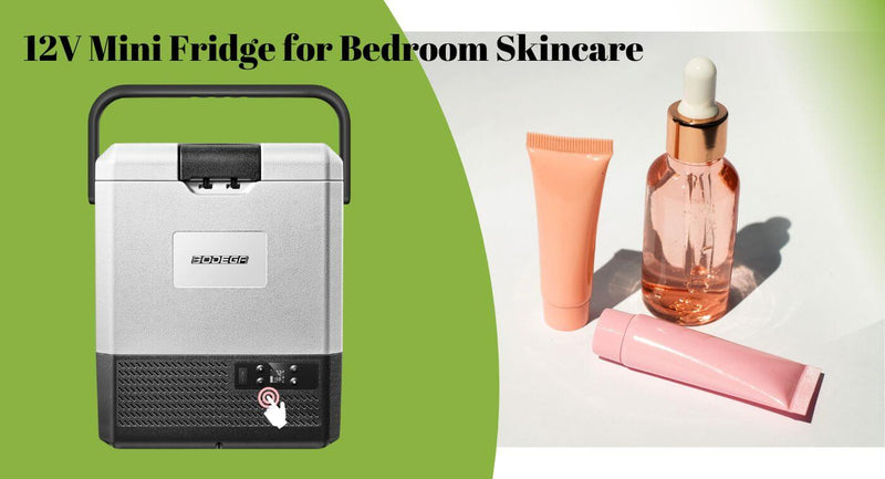12V Mini Fridge for Bedroom Skincare: Keeping Your Beauty Products Cool and Fresh