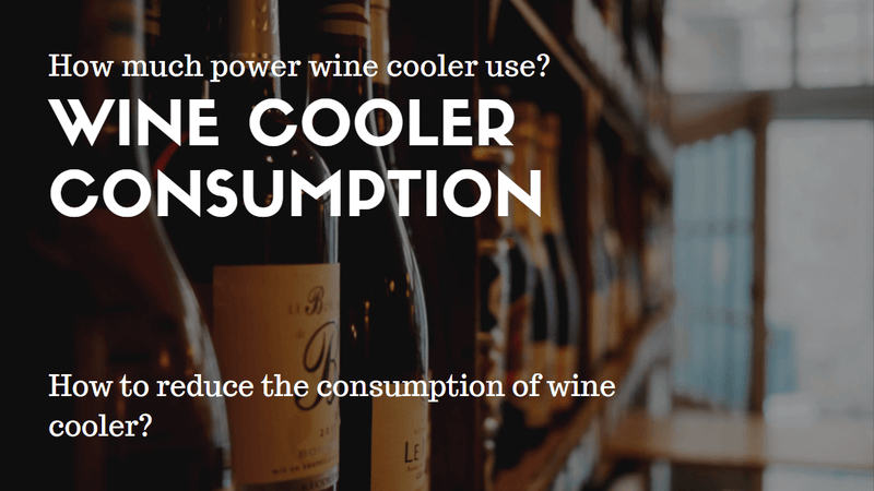 How Much Power Does A Wine Cooler Use